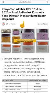 Produk berkenaan adalah deeja cosmetics laika cream (merkuri), dejaa cosmetics zulai cream (hydroquinone), deeja cosmetics yus cream (hydroquinone), dan dnars luvee cream (normal & sensitif) (hydroquinone). Sitijunemk Bahaya Merkuri Dalam Kosmetik Berhati2 Facebook