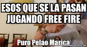 Sakura para nosotros los pobres gracias a ideas en 5 minutos. Meme Personalizado Esos Que Se La Pasan Jugando Free Fire 30522394