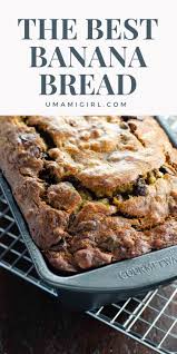 The Best Banana Bread Recipe With Chocolate Chips Umami Girl Recipe In 2020 Banana Bread Recipes Best Banana Bread Banana Bread