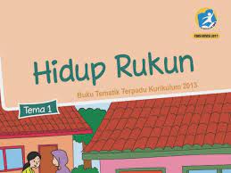Check spelling or type a new query. Tema 1 Hidup Rukun Sd Mi Kelas 2 Kurikulum 2013
