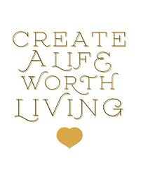 Create A Life Worth Living Quote Typography Print By Studio404shop Wonder Quotes Quotes To Live By Meaningful Quotes