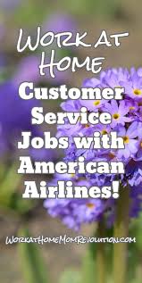 American Airlines Hiring Work At Home Customer Service Agents Working From Home Customer Service Jobs Work From Home Moms