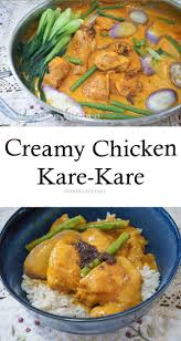 Creamy Chicken Kare Kare Recipe Indian Food Recipes Vegetarian Chicken Kare Kare Recipe Kare Kare Recipe