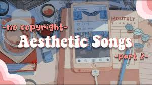 Video Aesthetic Songs For Intros Outros And Background Part 2 No Copyright Di 2020 Desain Banner Lagu Kartu Lucu