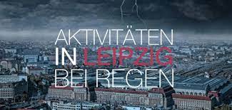 leipzig bei regen 19 indoor aktivitaten bei schlechtem wetter aktivitaten bei schlechtem wetter leipzig indoor aktivitaten