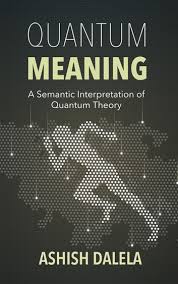 Quantum Meaning Ebook By Ashish Dalela 9788193052396 Rakuten Kobo United States