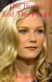 The Bimbo and the Frogs (A Lost Boys Fanfiction)