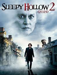 Sleepy Hollow 2 (2025) Watch: https://usamovie.icestech.info/?p=8766 Sleepy  Hollow 2 marks the eerie return of Johnny Depp as the enigmatic Ichabod  Crane, plunging viewers back into a world of gothic horror and supernatural