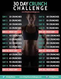 Even if you did 1,000 crunches every day, you'd unlikely trim the fat around your belly. Fitness Challenges That You Can Accomplish This Month 30 Day Workout Challenge Crunches Workout 30 Day Ab Challenge