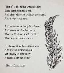 Hope Is A Pure Feeling A Deep Longing That Can Take Flight At Anytime Hope Is Difficult To Disturb Hope I Emily Dickinson Poems Dickinson Poems Literary Quotes