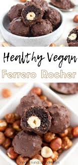 Healthy Homemade Ferrero Rocher Balls Vegan Refined Sugar Free Recipe Healthy Chocolate Homemade Chocolate Food
