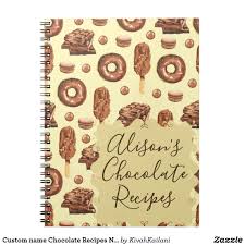 Custom Name Chocolate Recipes Notebook Afflink Custom Recipe Chocolate Recipes Recipe Book