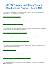 Ati Pn Fundamentals Exam Form A Questions And Answers Latest 2020 In 2021 Exam Fundamental Question And Answer