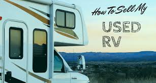 New units will be delivered from the nearest authorized dealer. How Do I Sell My Used Rv Shore Looks Nice