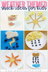 Weather Themed Snack Ideas Theme Snack Preschool Snacks Preschool Weather
