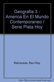 America hoy designed by marcos kwasniewski. 9789505344949 Geografia 3 America En El Mundo Contemporaneo Serie Plata Hoy Spanish Edition Abebooks Balmaceda Raul Rey Balmaceda Echeverria Capuz Capuz Silvia Maria 9505344945