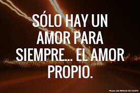 Para Siempre Amor Propio Inspirational Words Unspoken Words Inspirational Quotes