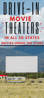 Drive In Movie Theaters In All 50 States Come See The Movies Under The Stars In 2020 Drive In Movie Drive In Movie Theater Twin Drive In