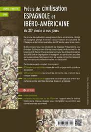 Check spelling or type a new query. Espagnol Precis De Civilisation Espagnole Et Ibero Americaine Du Xxe Siecle A Nos Jours Avec Cartes