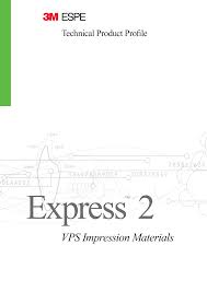 Http Multimedia 3m Com Mws Media 596836o Express 2 Technical Product Profile Pdf