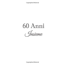 Acquista le decorazioni per feste più belle: 60 Anni Insieme Libro Degli Ospiti 60 Anni Insieme Anniversario Di Matrimonio Guestbook Nozze 60 Anni Anniversario Matrimonio Genitori Padre Madre 60 Anni Anniversario Di Matrimonio Band 3 Libri Gliviu Amazon De Bucher
