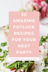 If the yeast doesn't bubble, it may have expired; How To Host A Potluck 40 Potluck Ideas Tips And Themes Easy Potluck Potluck Potluck Recipes