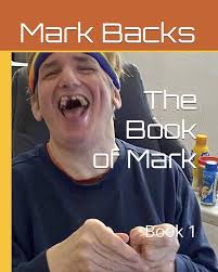 The Book of Mark: Book 1 (The Books of Mark): Backs, Mark, Levy, Joshua,  McHugh, Kera: 9798873686698: Amazon.com: Books