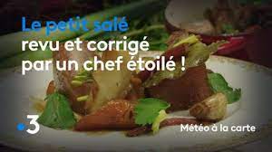 revoir la video recette petit sale sur france 3 moment fort de l emission du 08 11 2018 sur france tv recette video recette meteo
