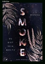 Smoke Du Bist Sein Besitz In 2020 Kindle Bucher Liebesromane Kindle