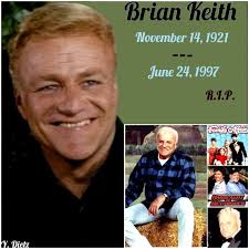 Remembering Today On His Heavenly Birthday Is Actor Of Film, Stage &  Television- Brian Keith! (November 14, 1921