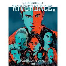 Découvrez de nouveaux livres avec satt2018.fr. Riverdale Tome 01 Les Chroniques De Riverdale Roberto Aguirre Sacasa Joe Eisma Elliott Fernandez Alitha Martinez Broche Achat Livre Ou Ebook Fnac