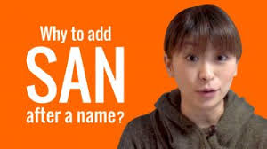 When should I add -SAN after a name?