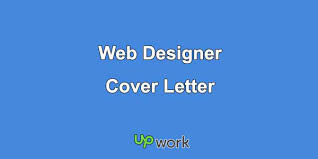 I am responding to your recent ad for a web designer. Upwork Proposal Cover Letter For Web Designer