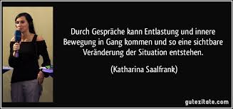 Definition, rechtschreibung, synonyme und grammatik von 'bewegung' auf duden online nachschlagen. Durch Gesprache Kann Entlastung Und Innere Bewegung In Gang