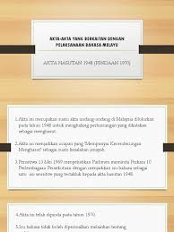 5 di malaysia, dimana budaya barat sangat berpengaruh, aku besar dengan mendengarkan elvis dan the beatles dan menonton. Akta Akta Yang Berkaitan Dengan Pelaksanaan Bahasa Melayu