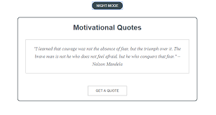 I always would seek for inspiration from quotes. A Random Quote Generator With A Night Day Feature Tutorial By Muna Mohamed Codeburst