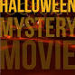 Halloween Mystery Movie event image