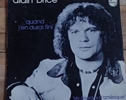 45t Alain Brice- quand j'en aurai fini