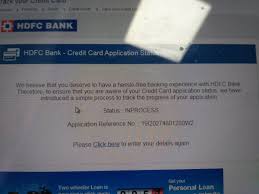If you haven't got a response for your credit card application, contact your card issuer by calling their credit card customer service phone number. Hdfc Bank Cares On Twitter Hi Nagarjuna We Confirm That The Error You Have Received May Be Due To Network Issues We Wish To Inform You That An Application For The Credit