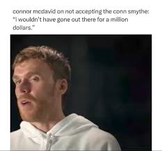 It wasn't a difficult decision for Connor McDavid when he was told he had  won the Conn Smythe.