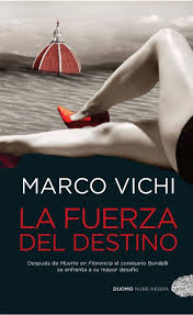 La fuerza del destino (english title: Ebook La Fuerza Del Destino Ebook De Marco Vichi Casa Del Libro
