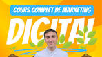 Cours Complet MARKETING DIGITAL pour débutants !