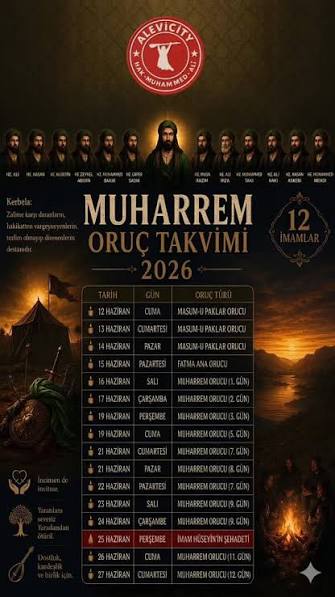 Değerli Canlar, 2026 yılı Muharrem Ayı orucu 16 Haziran – 27 Haziran  tarihleri arasında tutulacaktır.” Alevi İslâm İnanç Hizmetleri Başkanlığı