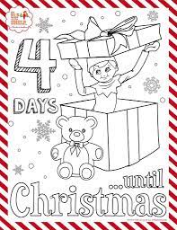 4 Days Till Christmas Elf On The Shelf Coloring Sheet Awesome Elf On The Shelf Ideas Elf Antics Elf Fun