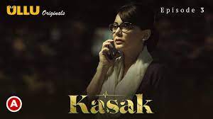 Kasak - S01E03 - 2020 - Hindi Hot Web Series - Ullu