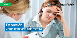 Baja Por Depresion Como Solicitarla Y Tiempo Maximo Otorgado Cursosinemweb Es