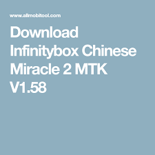 Download Infinitybox Chinese Miracle 2 Mtk V1 58 Download Hacks Video Editing Software Download