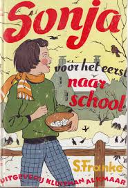 Sonja Voor Het Eerst Naar School Kinderboeken Boeken Oude Boeken