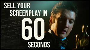 How to Sell Your Screenplay in 60 Seconds