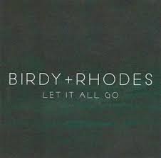 Birdy Let It All Go Lyrics Meaning Let It All Go Rhodes Birdy Song Wikipedia